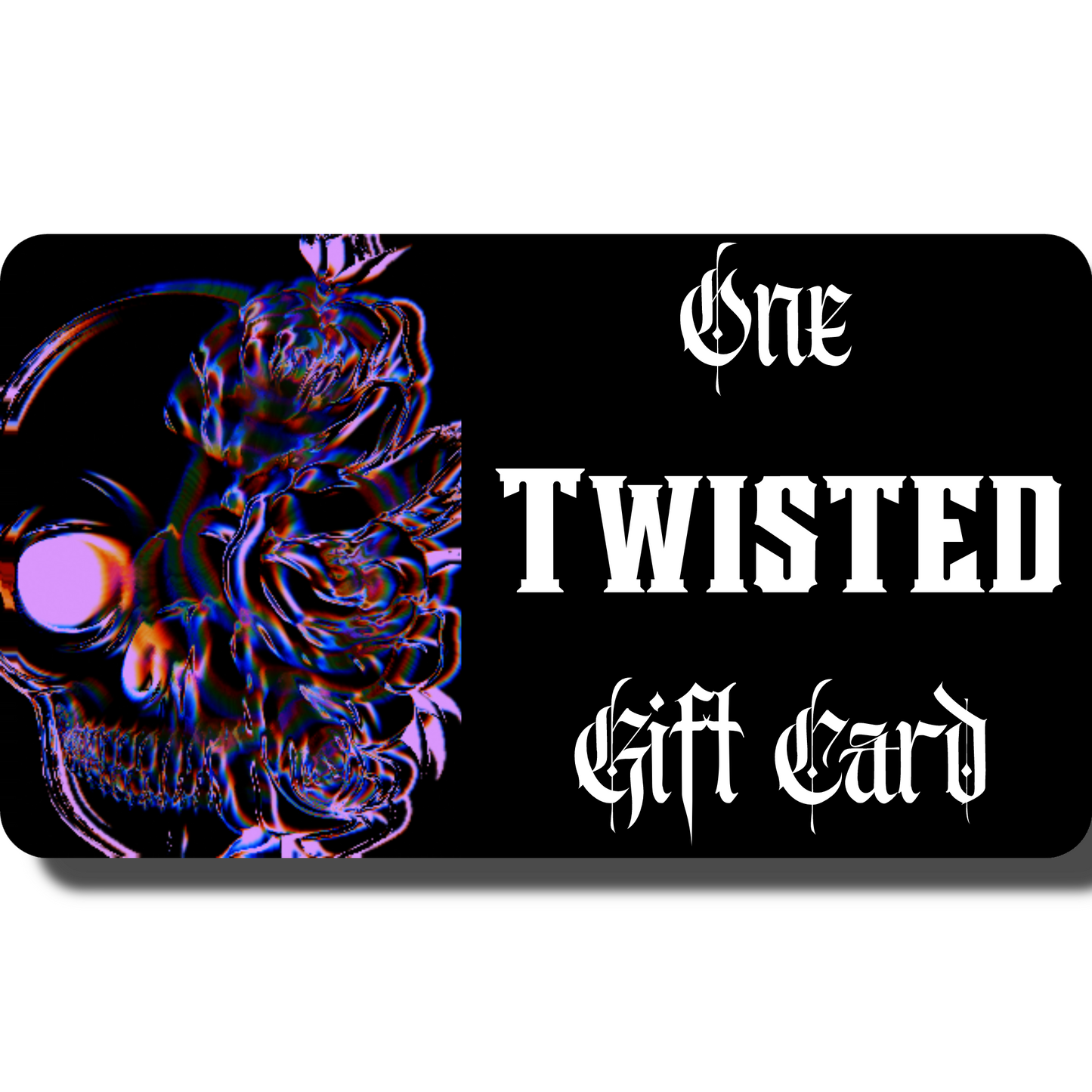 One Twisted Gift Card